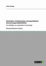 Qualitative Inhaltsanalyse und quantitative Auswertungsmöglichkeiten