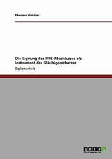 Die Eignung des IFRS-Abschlusses als Instrument des Gläubigerschutzes