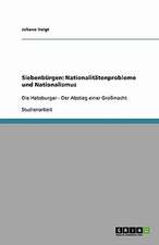 Siebenbürgen: Nationalitätenprobleme und Nationalismus