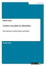 Gelebte Sexualität im Mittelalter