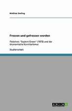 Fressen und gefressen werden