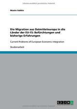 Die Migration aus Ostmitteleuropa in die Länder der EU-15: Befürchtungen und bisherige Erfahrungen