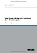 Sportsponsoring unter Berücksichtigung des Behindertensports