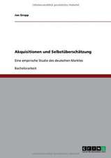 Akquisitionen und Selbstüberschätzung