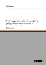 Die Werbegemeinschaft im Shopping-Center