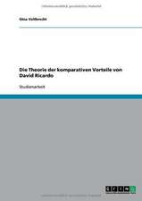 Die Theorie der komparativen Vorteile von David Ricardo