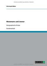 Watzmann und Jenner