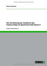 Die Vermittlung der Grobform des Fosbury-Flops im Sportunterricht Klasse 9