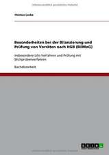 Besonderheiten bei der Bilanzierung und Prüfung von Vorräten nach HGB (BilMoG)