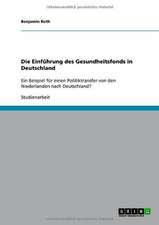 Die Einführung des Gesundheitsfonds in Deutschland