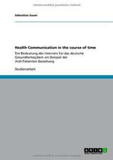 Health Communication in the course of time