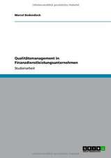 Qualitätsmanagement in Finanzdienstleistungsunternehmen