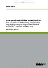 Paracetamol - Anilinderivat und Analgetikum