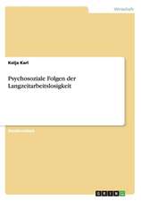 Psychosoziale Folgen der Langzeitarbeitslosigkeit