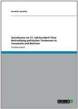 Sozialismus im 21. Jahrhundert? Eine Betrachtung politischer Tendenzen in Venezuela und Bolivien
