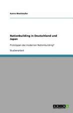 Nationbuilding in Deutschland und Japan