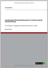 Erprobung des Wochenplankonzepts zur Verbesserung der Rechtschreibung