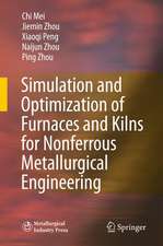 Simulation and Optimization of Furnaces and Kilns for Nonferrous Metallurgical Engineering