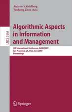 Algorithmic Aspects in Information and Management: 5th International Conference, AAIM 2009, San Francisco, CA, USA, June 15-17, 2009, Proceedings