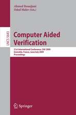 Computer Aided Verification: 21st International Conference, CAV 2009, Grenoble, France, June 26 - July 2, 2009, Proceedings