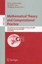 Mathematical Theory and Computational Practice: 5th Conference on Computability in Europe, CiE 2009, Heidelberg, Germany, July 19-24, 2009, Proceedings