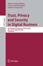 Trust, Privacy and Security in Digital Business