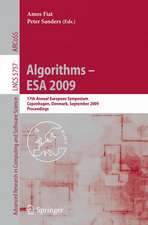 Algorithms - ESA 2009: 17th Annual European Symposium, Copenhagen, Denmark, September 7-9, Proceedings