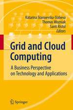 Grid and Cloud Computing: A Business Perspective on Technology and Applications