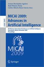 MICAI 2009: Advances in Artificial Intelligence: 8th Mexican International Conference on Artificial Intelligence, Guanajuato, México, November 9-13, 2009 Proceedings