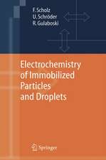 Electrochemistry of Immobilized Particles and Droplets