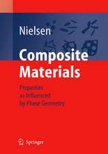 Composite Materials: Properties as Influenced by Phase Geometry