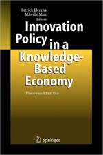 Innovation Policy in a Knowledge-Based Economy: Theory and Practice