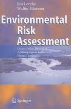 Environmental Risk Assessment: Quantitative Measures, Anthropogenic Influences, Human Impact