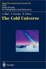 The Cold Universe