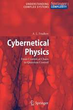 Cybernetical Physics: From Control of Chaos to Quantum Control