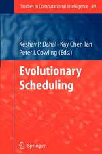 Evolutionary Scheduling