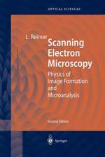 Scanning Electron Microscopy: Physics of Image Formation and Microanalysis