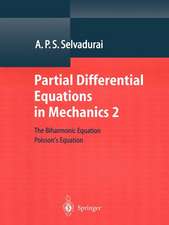 Partial Differential Equations in Mechanics 2: The Biharmonic Equation, Poisson’s Equation