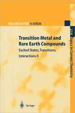 Transition Metal and Rare Earth Compounds: Excited States, Transitions, Interactions II