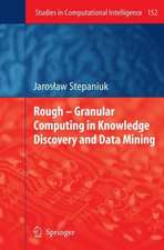 Rough – Granular Computing in Knowledge Discovery and Data Mining