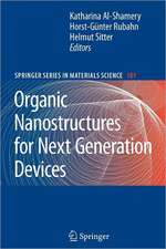 Organic Nanostructures for Next Generation Devices