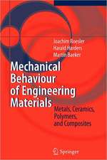 Mechanical Behaviour of Engineering Materials: Metals, Ceramics, Polymers, and Composites