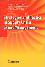 Strategies and Tactics in Supply Chain Event Management