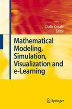 Mathematical Modeling, Simulation, Visualization and e-Learning: Proceedings of an International Workshop held at Rockefeller Foundation' s Bellagio Conference Center, Milan, Italy, 2006