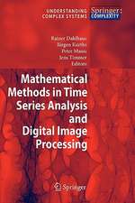 Mathematical Methods in Time Series Analysis and Digital Image Processing