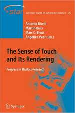 The Sense of Touch and Its Rendering: Progress in Haptics Research