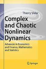 Complex and Chaotic Nonlinear Dynamics: Advances in Economics and Finance, Mathematics and Statistics