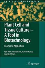 Plant Cell and Tissue Culture - A Tool in Biotechnology