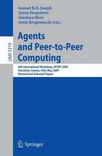 Agents and Peer-to-Peer Computing: 6th International Workshop, AP2PC 2007, Honululu, Hawaii, USA, May 14-18, 2007, Revised and Invited Papers