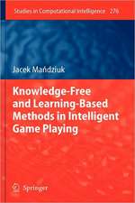 Knowledge-Free and Learning-Based Methods in Intelligent Game Playing